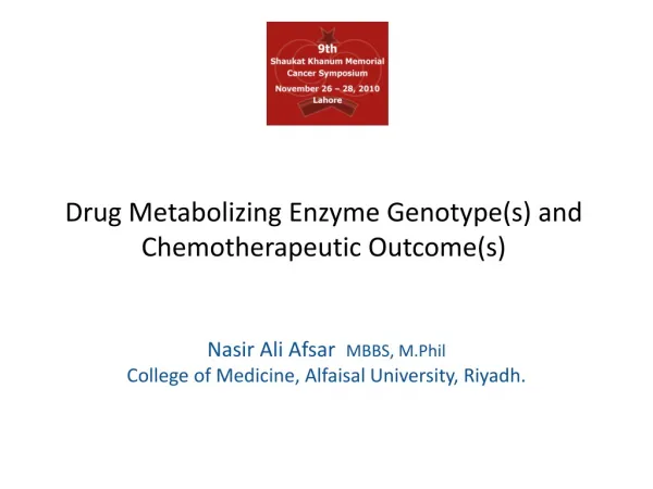 Drug Metabolizing Enzyme Genotype(s) and Chemotherapeutic Outcome(s)