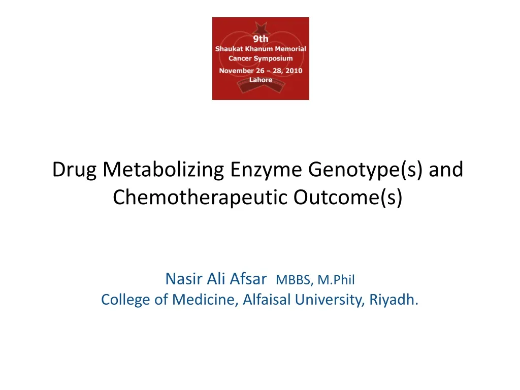 drug metabolizing enzyme genotype s and chemotherapeutic outcome s