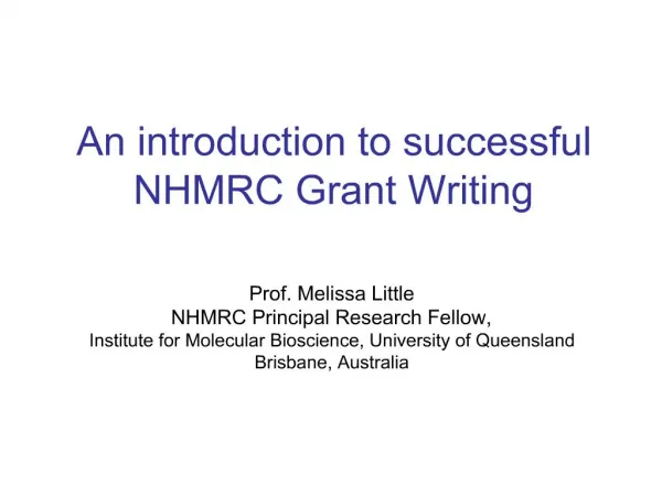 An introduction to successful NHMRC Grant Writing