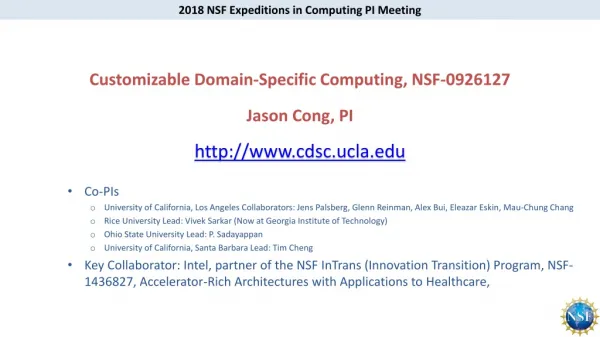Customizable Domain-Specific Computing, NSF-0926127 Jason Cong, PI cdsc.ucla
