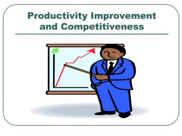Productivity Improvement and Competitiveness