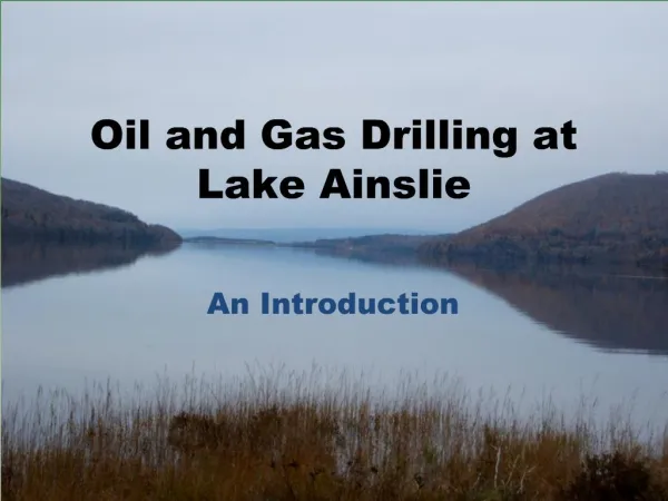 Oil and Gas Drilling at Lake Ainslie