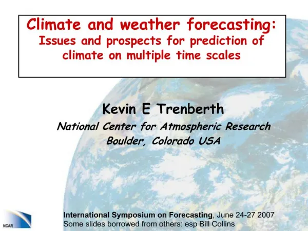 Climate and weather forecasting: Issues and prospects for prediction of climate on multiple time scales