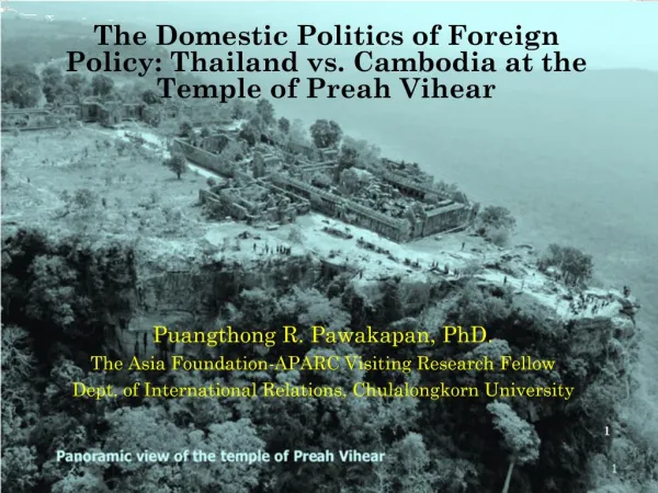 The Domestic Politics of Foreign Policy: Thailand vs. Cambodia at the Temple of Preah Vihear