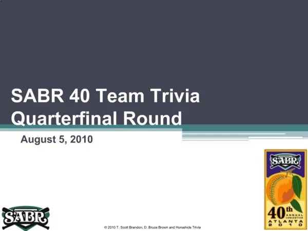 SABR 40 Team Trivia Quarterfinal Round