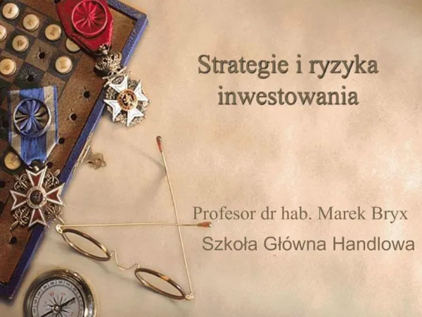 Strategie i ryzyka inwestowania