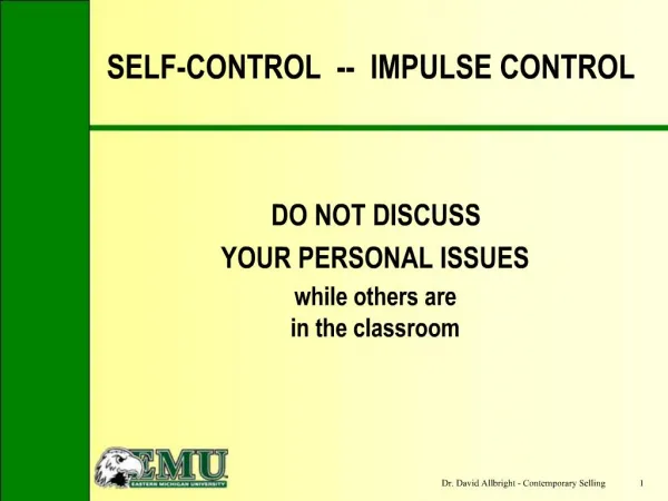 SELF-CONTROL -- IMPULSE CONTROL