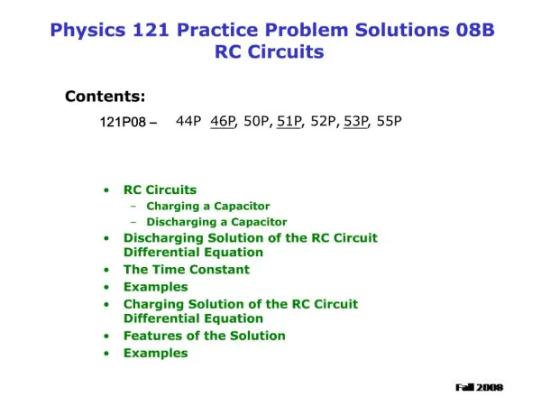 Physics 121 Practice Problem Solutions 08B RC Circuits