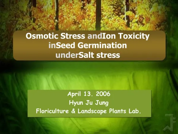 Osmotic Stress and Ion Toxicity in Seed Germination under Salt stress