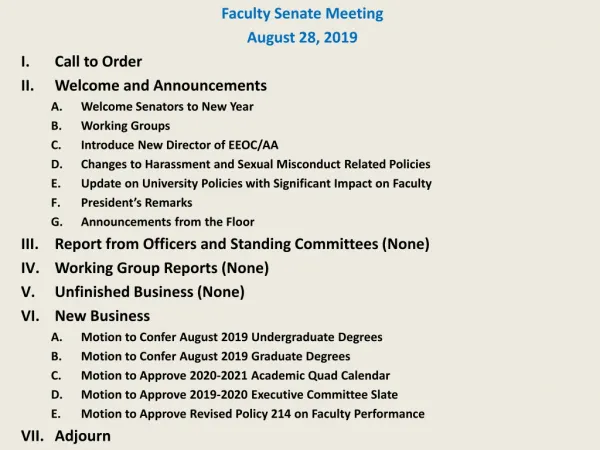 Faculty Senate Meeting August 28, 2019 Call to Order Welcome and Announcements