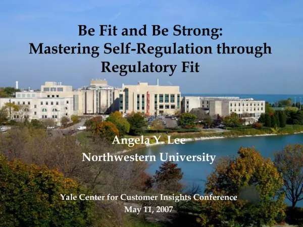 Be Fit and Be Strong: Mastering Self-Regulation through Regulatory Fit