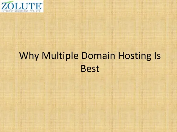 Why Multiple Domain Hosting Is Best