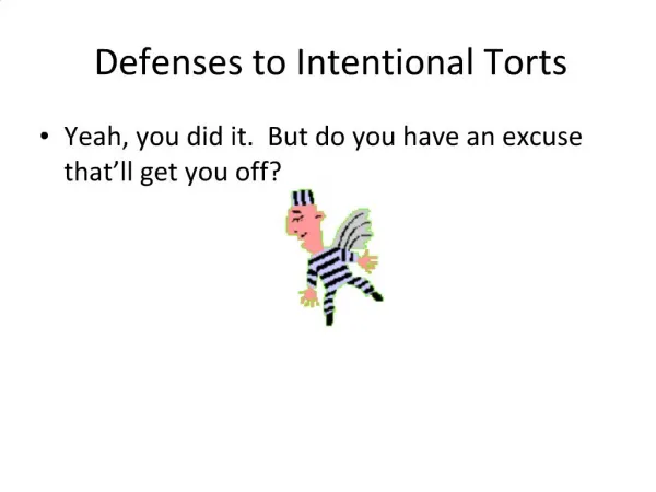 Defenses to Intentional Torts