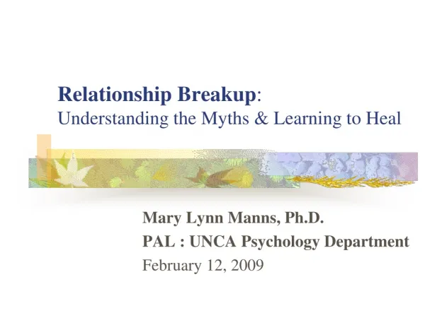 Relationship Breakup : Understanding the Myths &amp; Learning to Heal