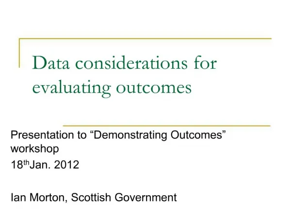 Data considerations for evaluating outcomes