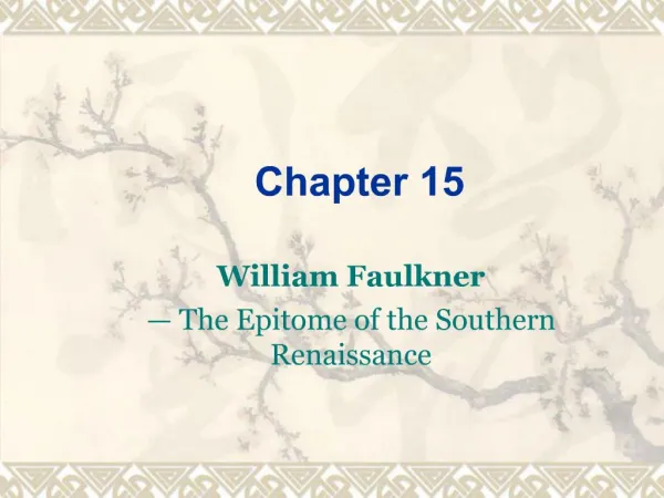 William Faulkner The Epitome of the Southern Renaissance