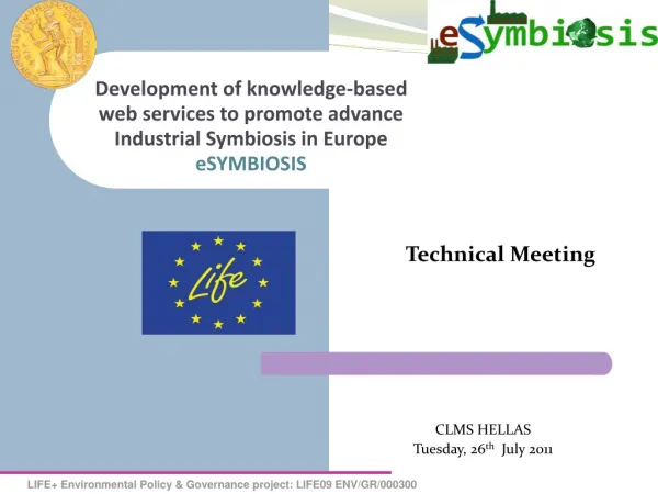 Technical Meeting CLMS HELLAS Tuesday, 26 th July 2011