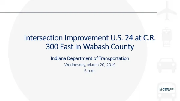 Intersection Improvement U.S. 24 at C.R. 300 East in Wabash County