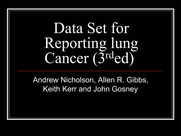 Data Set for Reporting lung Cancer 3rd ed