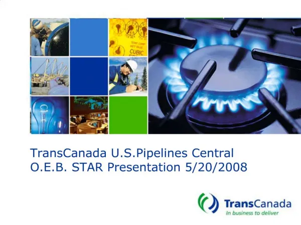 TransCanada U.S.Pipelines Central O.E.B. STAR Presentation 5