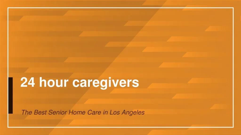24 hour caregivers