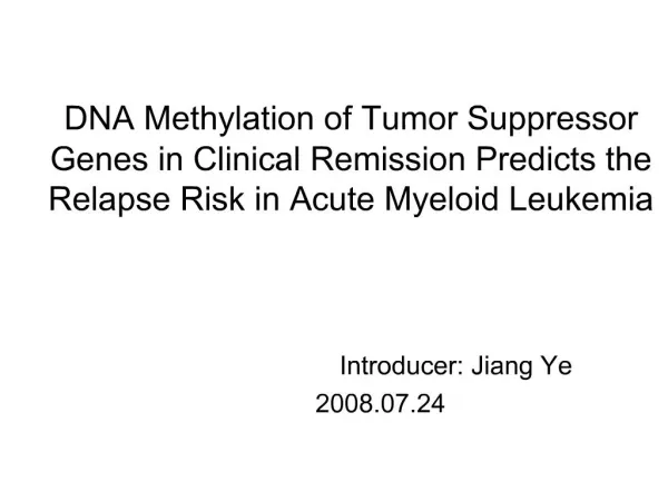 DNA Methylation of Tumor Suppressor Genes in Clinical Remission Predicts the Relapse Risk in Acute Myeloid Leukemia