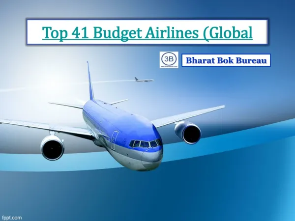 Top 41 Budget Airlines (Global)