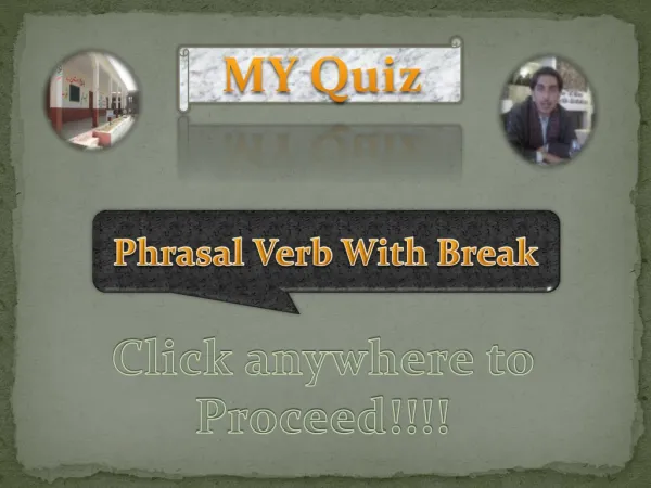 Quiz - Phrasal Verbs With Break