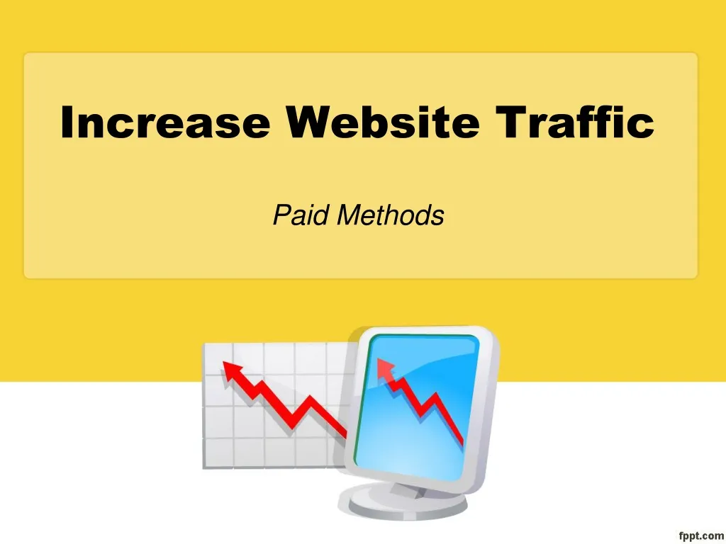 increase website traffic paid methods
