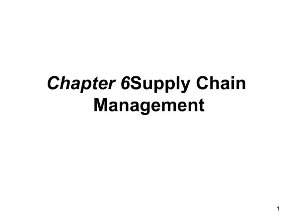 Chapter 6 Supply Chain Management