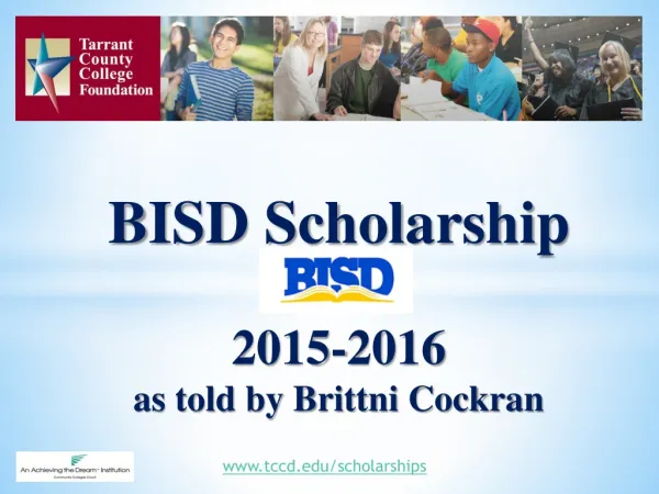 BISD Scholarship 2015-2016 as told by Brittni Cockran