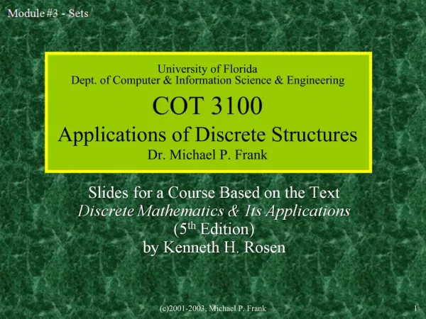 University of Florida Dept. of Computer Information Science Engineering COT 3100 Applications of Discrete Structures D