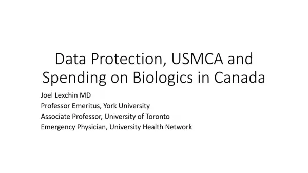 Data Protection, USMCA and Spending on Biologics in Canada