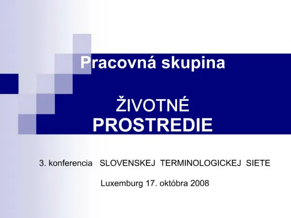 Pracovn skupina IVOTN PROSTREDIE