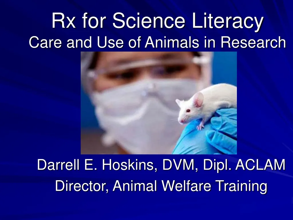 rx for science literacy care and use of animals in research