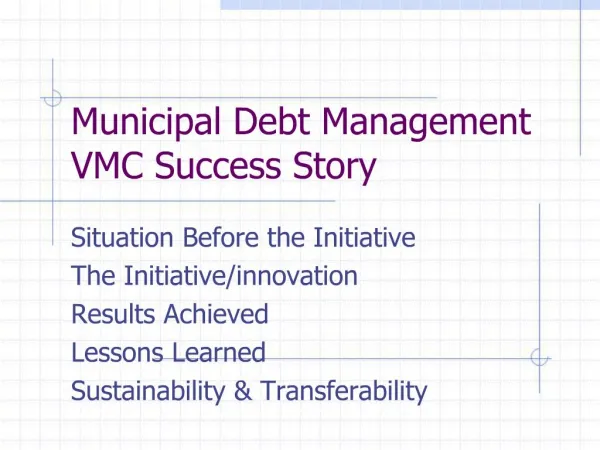 Municipal Debt Management VMC Success Story