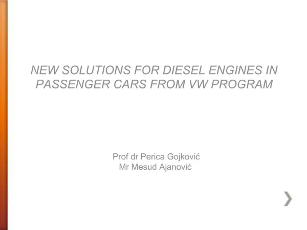 NEW SOLUTIONS FOR DIESEL ENGINES IN PASSENGER CARS FROM VW PROGRAM