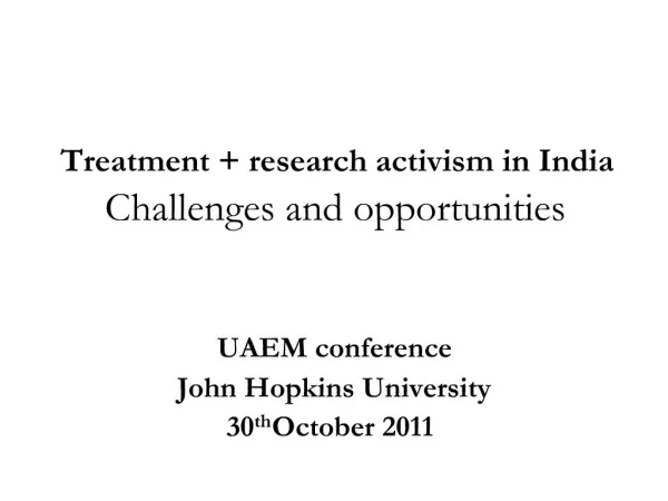 Treatment research activism in India Challenges and opportunities
