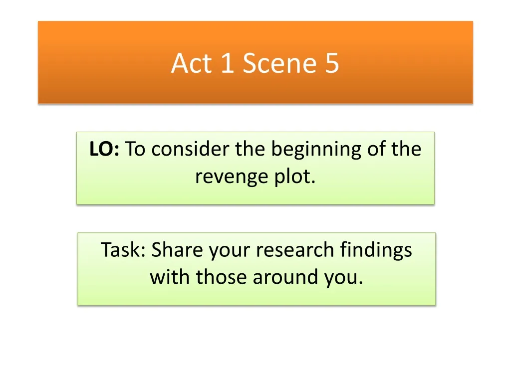 act 1 scene 5