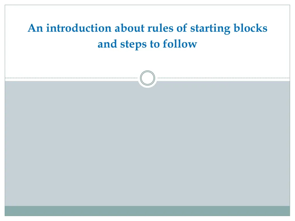 an introduction about rules of starting blocks and steps to follow