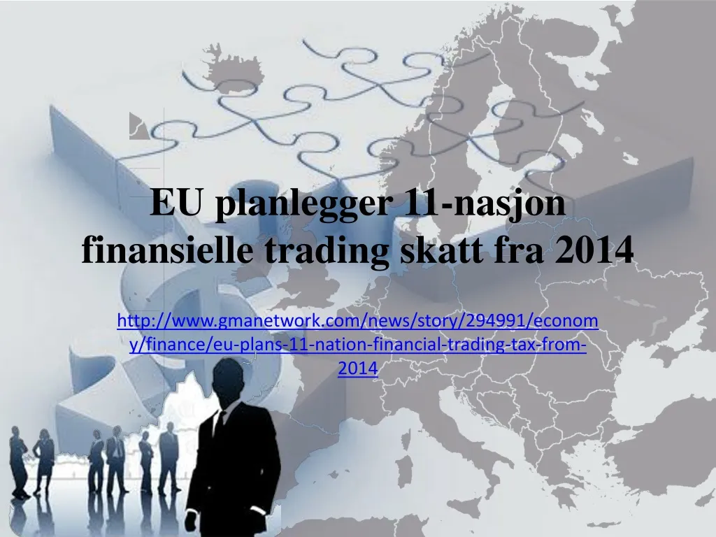 eu planlegger 11 nasjon finansielle trading skatt fra 2014