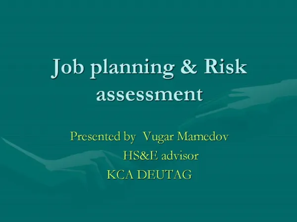Job planning Risk assessment