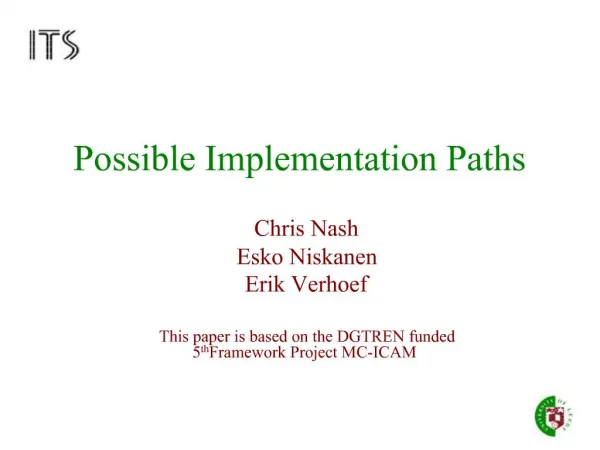 Possible Implementation Paths