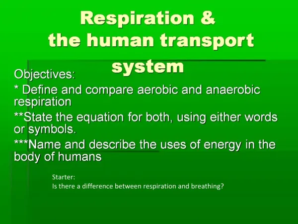 Respiration the human transport system