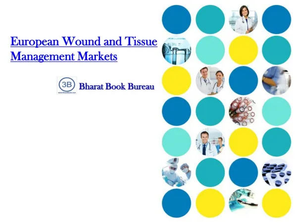 European Wound and Tissue Management Markets
