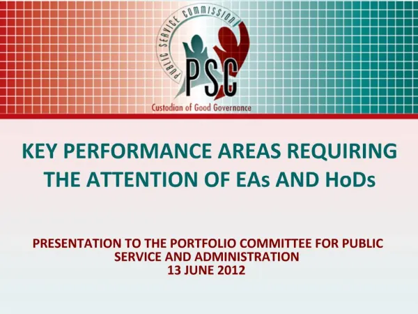KEY PERFORMANCE AREAS REQUIRING THE ATTENTION OF EAs AND HoDs