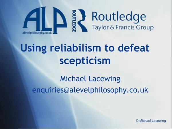 Using reliabilism to defeat scepticism