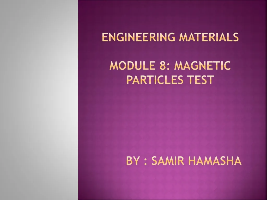 engineering materials module 8 magnetic particles test