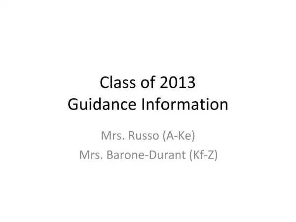 Class of 2013 Guidance Information