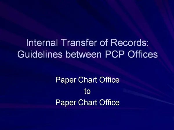 Internal Transfer of Records: Guidelines between PCP Offices